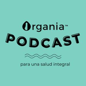 Organia Podcast