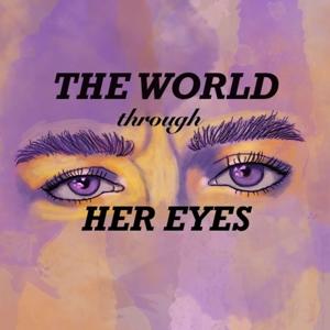 The World Through Her Eyes