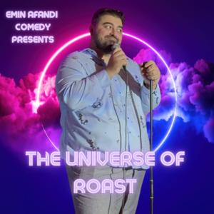 The Universe of Roast Podcast
