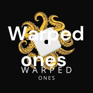 Warped ones