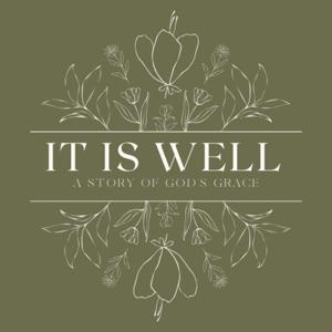 It Is Well