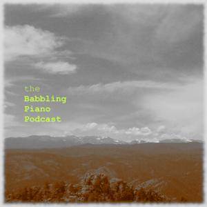 Babbling Piano