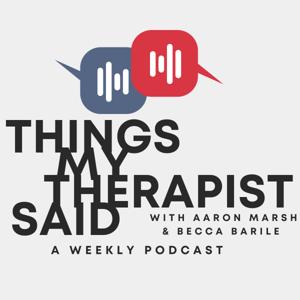 Things My Therapist Said