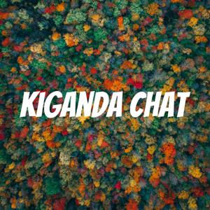 KIGANDA CHAT