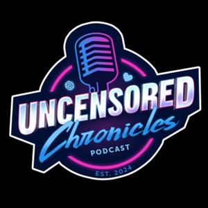 Uncensored Chronicles