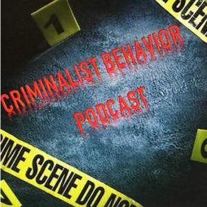 Criminalist Behavior Podcast