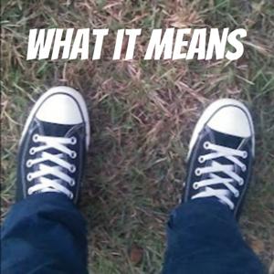 What it Means