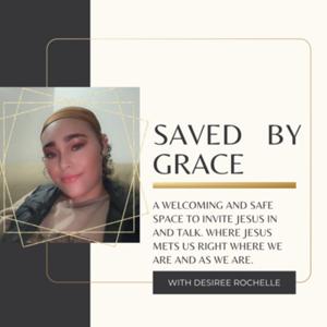 saved by grace with desiree rochelle