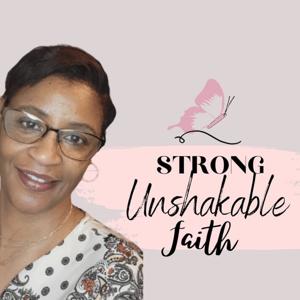 STRONG Unshakable Faith