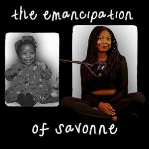 The Emancipation of Savonne
