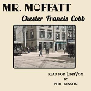 Mr. Moffatt by Chester Francis Cobb
