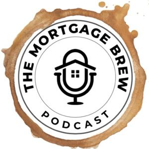 The Mortgage Brew Podcast