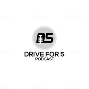 Drive For 5 Podcast