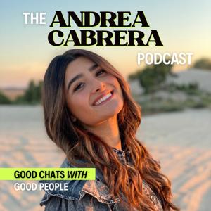 The Andrea Cabrera Podcast