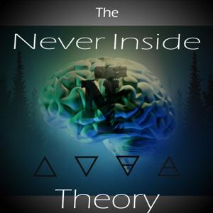 The Never Inside Theory