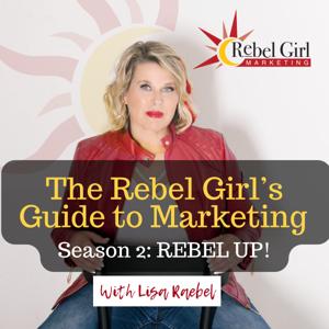The Rebel Girl's Guide to Marketing Podcast