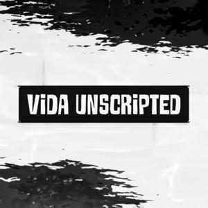 Vida Unscripted