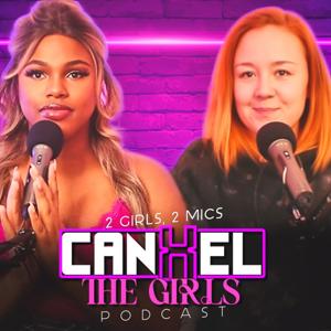 Cancel The Girls Podcast