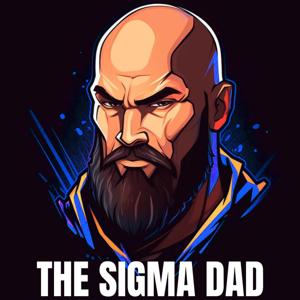The Sigma Dad Pod
