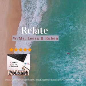 Relate w/Ms. Leesa and Ruben