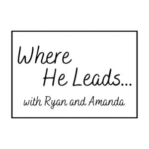Where He Leads