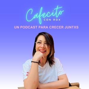 Cafecito con Rox