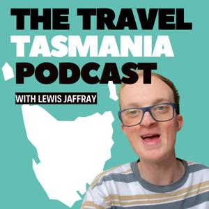 The Travel Tasmania Podcast