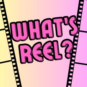 What's Reel?