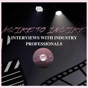 Aspire To Inspire: Virtual Interview With Industry Professionals