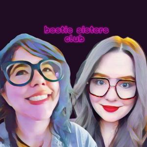 Bestie Sisters Club