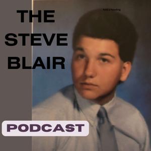 The Steve Blair Podcast