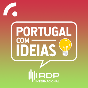 Portugal com ideias by RDP Internacional - RTP