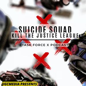 Suicide Squad Kill The Justice League: Task Force X Podcast