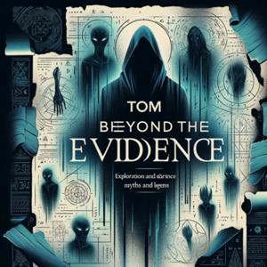 Tom Beyond the Evidence