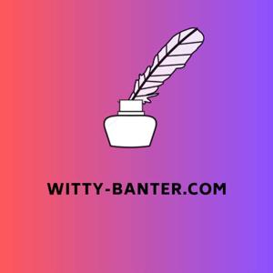 Witty-banter