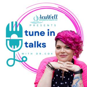 Tune In Talks with Dr. Cox