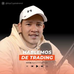 Hablemos de Trading
