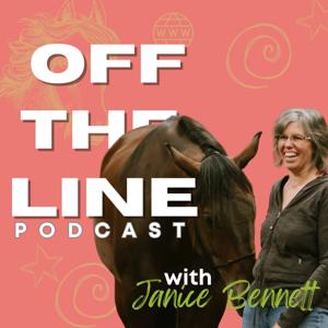 Off The Line Podcast with Janice Bennett