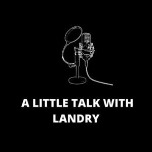 A Little Talk With Landry