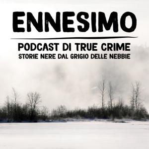 Ennesimo - Podcast di True Crime