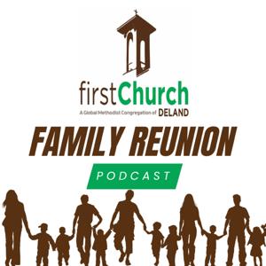 The Family Reunion of First Church DeLand