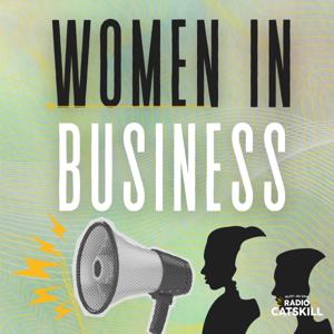 Women in Business - Radio Catskill
