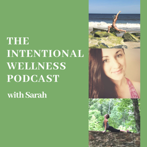The Intentional Wellness Podcast