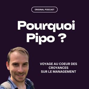 Pourquoi pipo ? Podcast