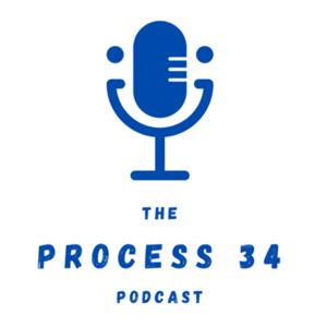 The Process 34 Podcast