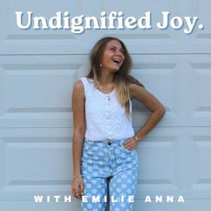 Undignified Joy Podcast