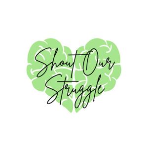 Shout Our Struggle