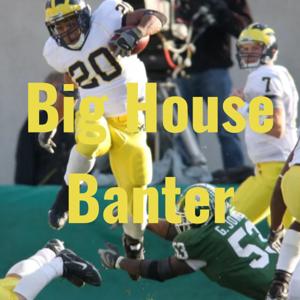 Big House Banter