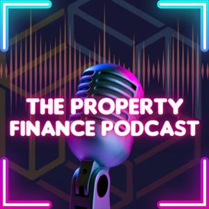 The Property Finance Podcast by Michael Primrose