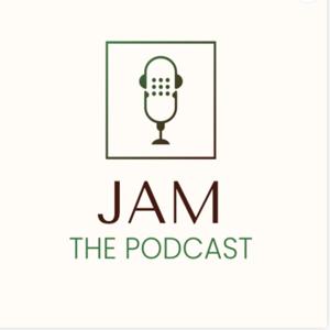JAM The Podcast